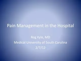 Pain Management in the Hospital