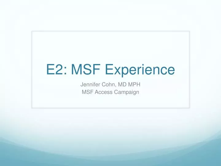 e2 msf experience