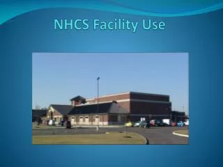 NHCS Facility Use