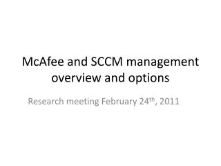 McAfee and SCCM management overview and options