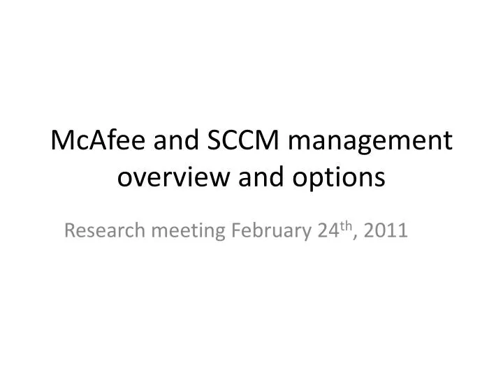 mcafee and sccm management overview and options