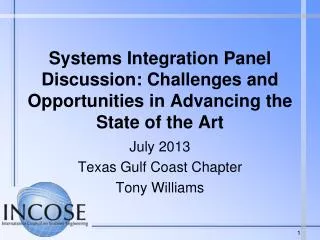 systems integration panel discussion challenges and opportunities in advancing the state of the art