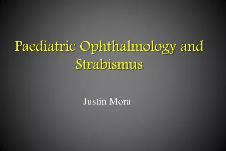 paediatric ophthalmology and strabismus