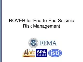 ROVER for End-to-End Seismic Risk Management