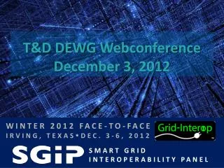T&amp;D DEWG Webconference December 3, 2012