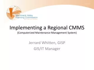 Implementing a Regional CMMS (Computerized Maintenance Management System)