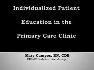 Individualized Patient Education in the Primary Care Clinic