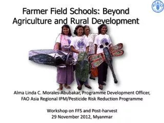 Farmer Field Schools: Beyond Agriculture and Rural Development