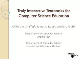 Truly Interactive Textbooks for Computer Science Education