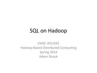 SQL on Hadoop