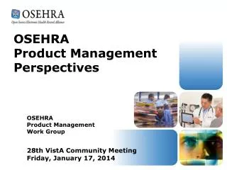OSEHRA Product Management Perspectives