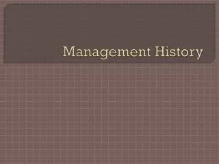 Management History