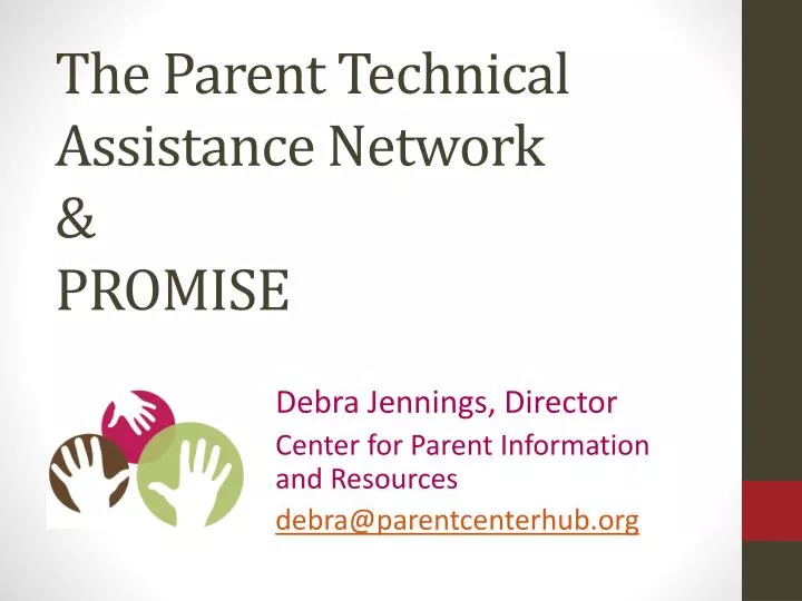 the parent technical assistance network promise