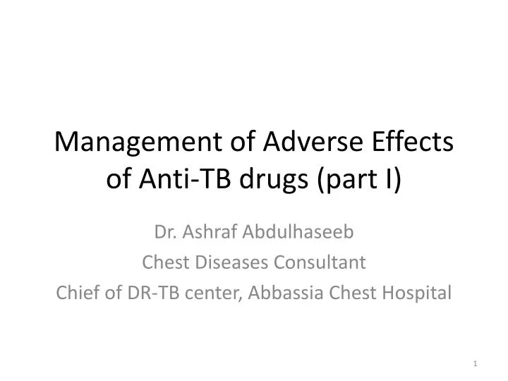 management of adverse effects of anti tb drugs part i