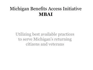 Michigan Benefits Access Initiative MBAI