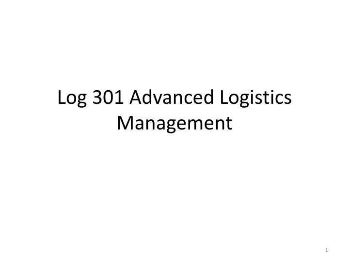 log 301 advanced logistics management