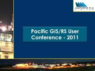 Pacific G IS/RS User Conference - 2011