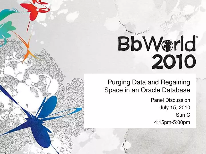 purging data and regaining space in an oracle database