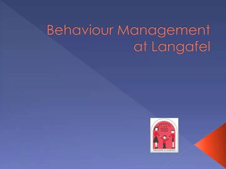 behaviour management at langafel