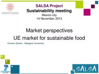 Market perspectives UE market for sustainable food Cesare Zanasi - Bologna University