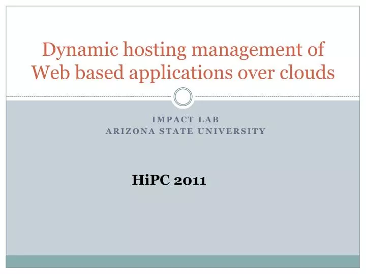 dynamic hosting management of web based applications over clouds