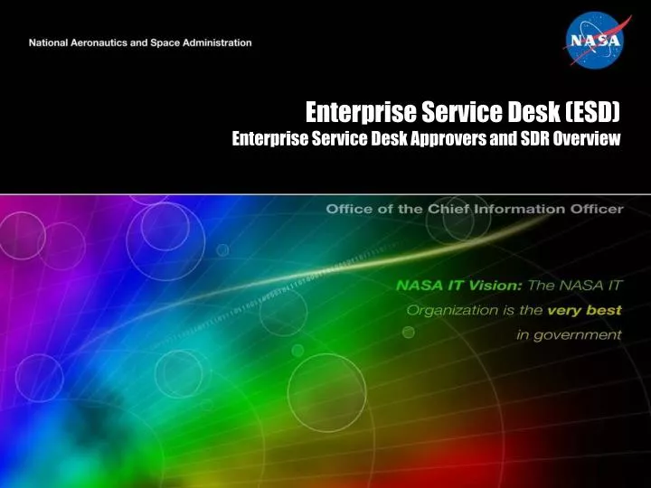 enterprise service desk esd enterprise service desk approvers and sdr overview