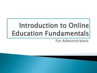 Introduction to Online Education Fundamentals