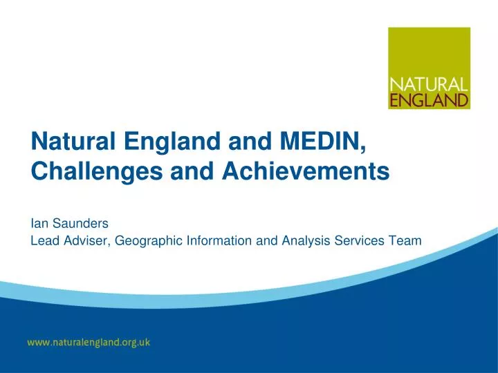 natural england and medin challenges and achievements