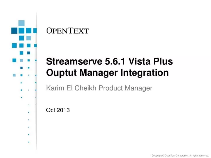 streamserve 5 6 1 vista plus ouptut manager integration