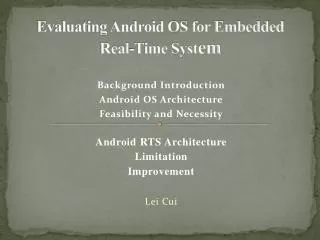 Evaluating Android OS for Embedded Real-Time Syst em
