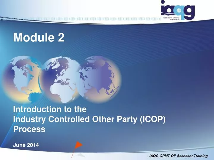module 2 introduction to the industry controlled other party icop process