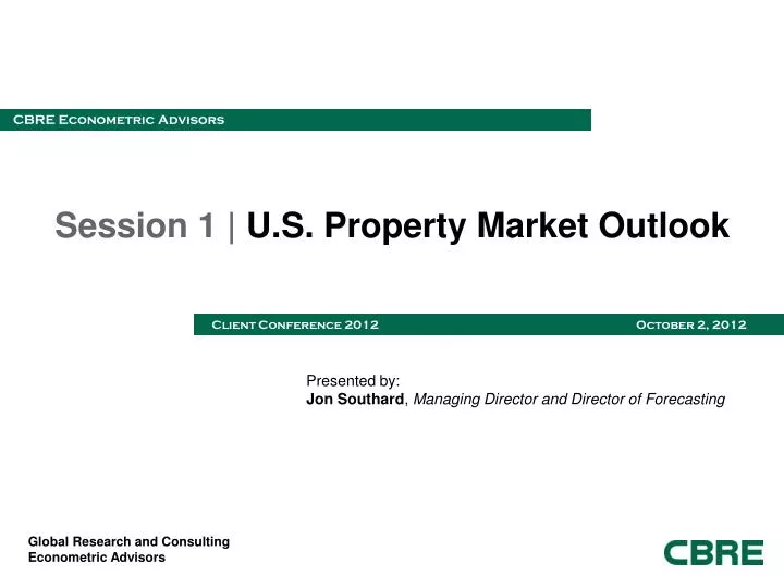 session 1 u s property market outlook