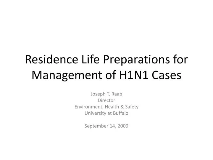 residence life preparations for management of h1n1 cases