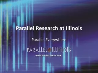 Parallel Research at Illinois