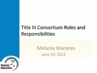 Title III Consortium Roles and Responsibilities