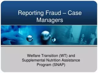 Reporting Fraud – Case Managers