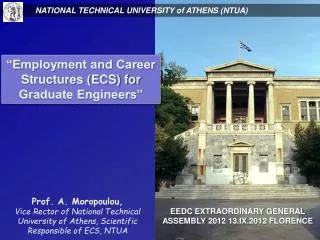 Prof. A. Moropoulou , Vice Rector of National Technical University of Athens, Scientific Responsible of ECS, NTUA