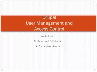 Drupal User Management and Access Control