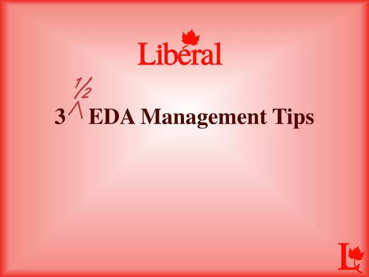 3 eda management tips