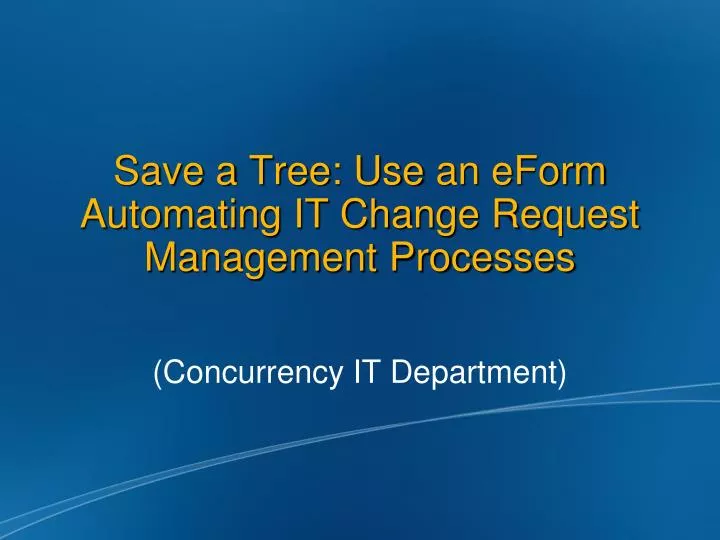 save a tree use an eform automating it change request management processes