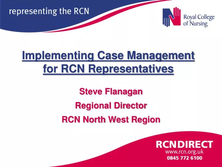 implementing case management for rcn representatives
