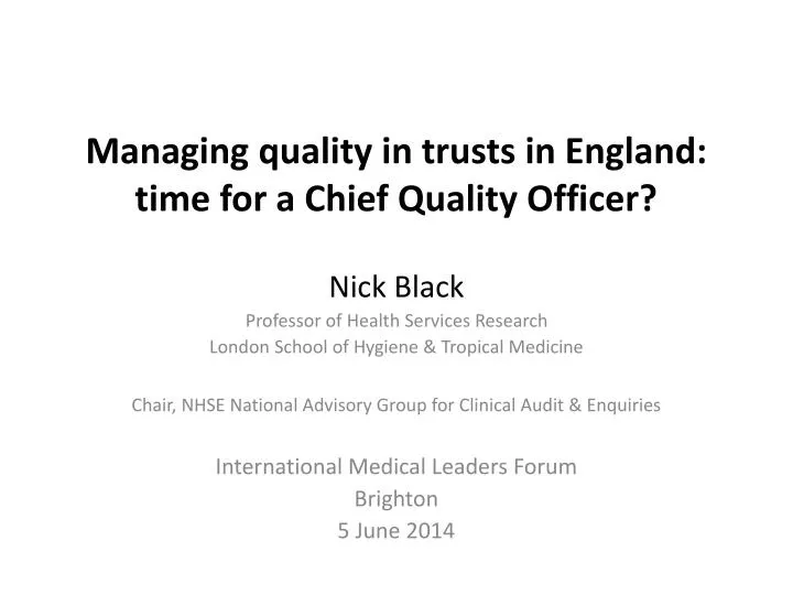 managing quality in trusts in england time for a chief quality officer