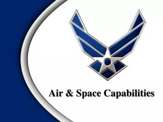 Air &amp; Space Capabilities