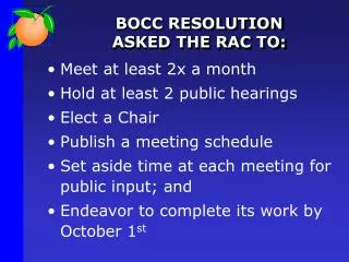 BOCC RESOLUTION ASKED THE RAC TO: