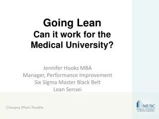 Going Lean Can it work for the Medical University?