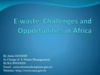 E-waste: Challenges and Opportunities in Africa