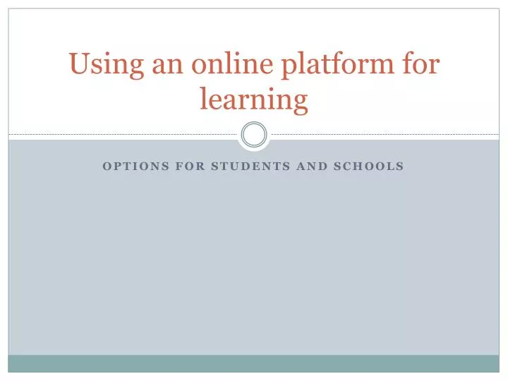 using an online platform for learning