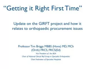 Update on the GIRFT project and how it relates to orthopaedic procurement issues