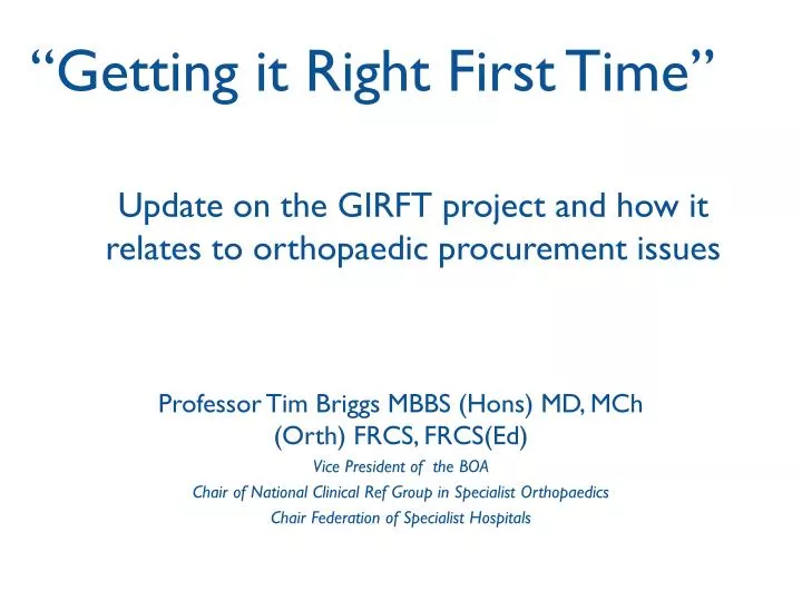 update on the girft project and how it relates to orthopaedic procurement issues