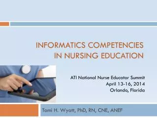 Informatics competencies in nursing EDUCATION